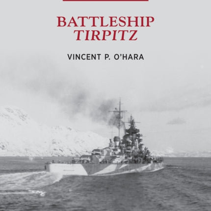 Battleship Tirpitz: Naval History Special Edition