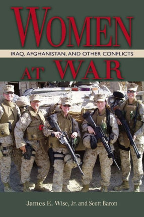 Women At War Iraq Afghanistan and Other Conflicts