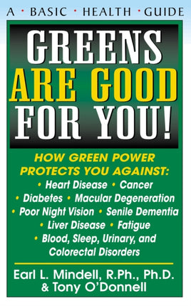 Greens are Good for You: A Basic Health Guide