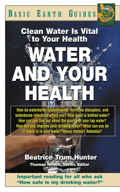 Water and Your Health: Clean Water is Vital to Your Health