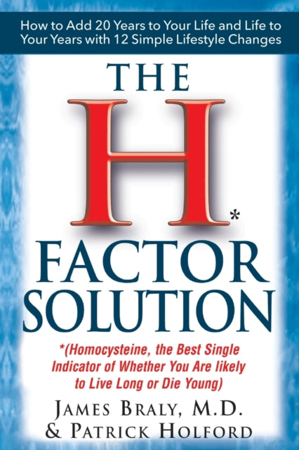 The H-Factor Diet: Homocysteine the Best Single