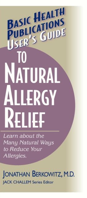 User'S Guide to Natural Allergy Relief