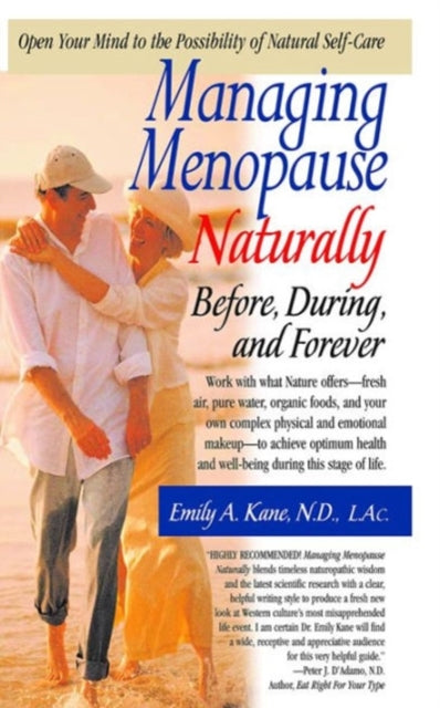 Managing Menopause Naturally: Before During and After