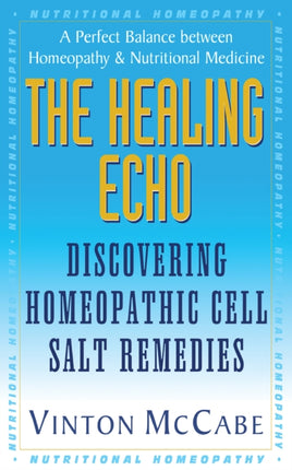 Healing Echo: Discovering Homeopathic Cell Salt