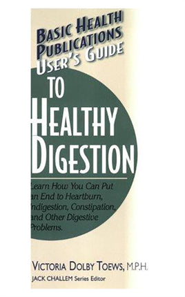 User'S Guide to Healthy Digestion