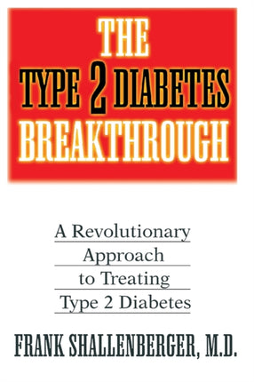 The Type-2 Diabetes Breakthrough: A Revolutionary