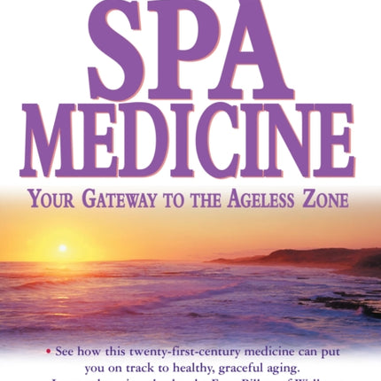 Spa Medicine Your Gateway to the Ageless Zone