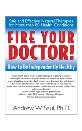 Fire Your Doctor: How to be Independently Healthy