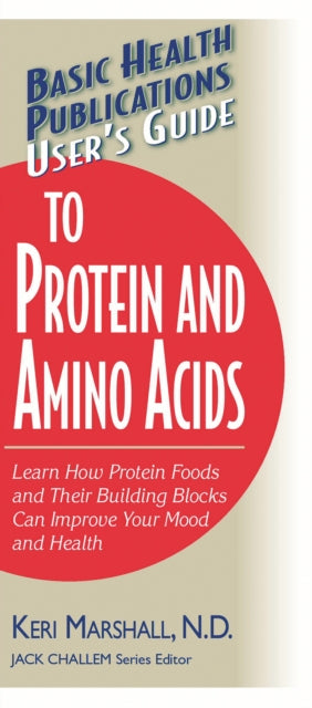 User'S Guide to Protein and Amino Acids