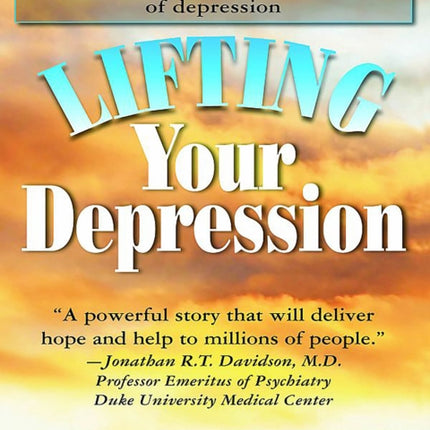 Lifting Your Depression: How a Psychiatrist