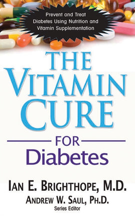 Vitamin Cure for Diabetes: Prevent and Treat