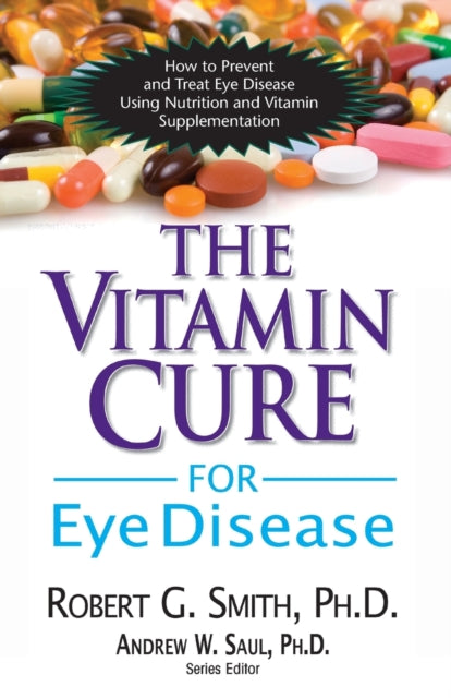 Vitamin Cure for Eye Disease: How to Prevent and