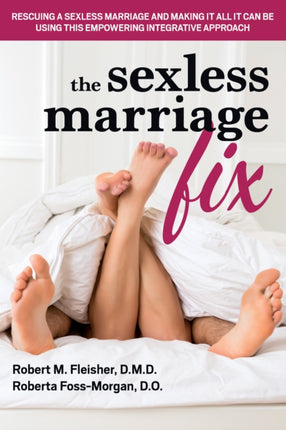 Marriage: the Sexless Alternative and How to Fix