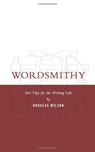 Wordsmithy: Hot Tips for the Writing Life