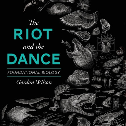 The Riot and the Dance: Foundational Biology