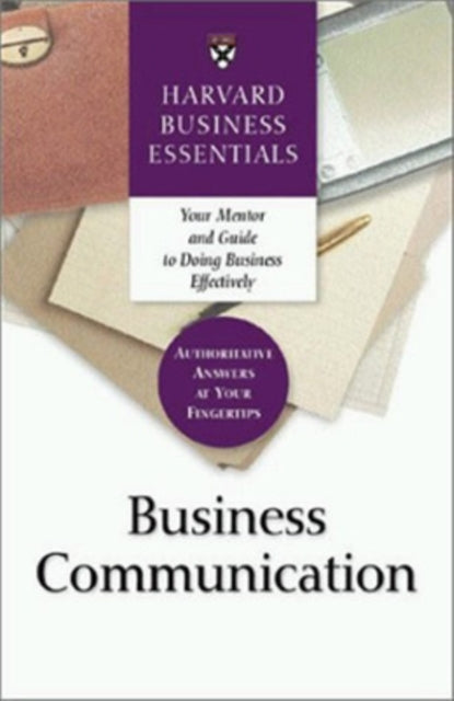 Business Communication: Your Mentor and Guide to Doing Business Effectively