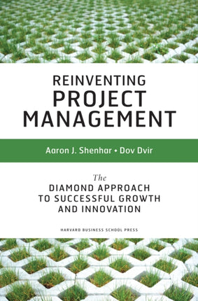 Reinventing Project Management: The Diamond