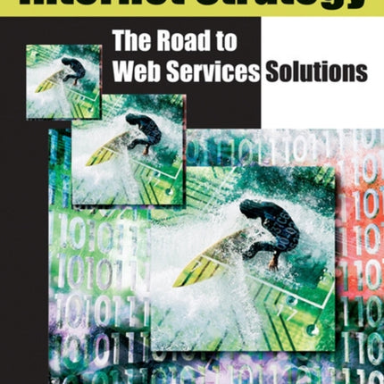 Internet Strategy: The Road to Web Services