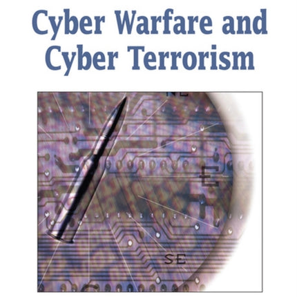 Cyber Warfare and Cyber Terrorism