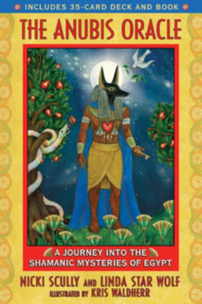 Anubis Oracle: The Art of Awakening Shamanic Consciousness