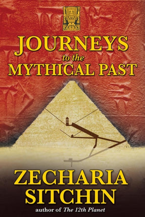 Journeys to the Mythical Past