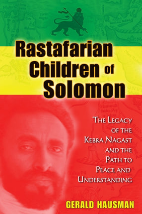 Rastafarian Children of Solomon: The Legacy of