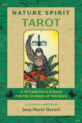 Nature Spirit Tarot: A 78-Card Deck and Book for the Journey of the Soul