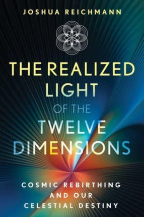 The Realized Light of the Twelve Dimensions