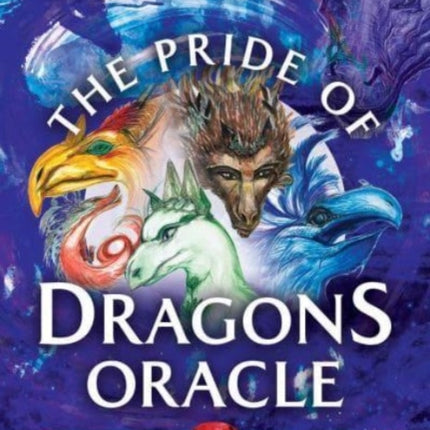 The Pride of Dragons Oracle: A 44-Card Deck and Guidebook