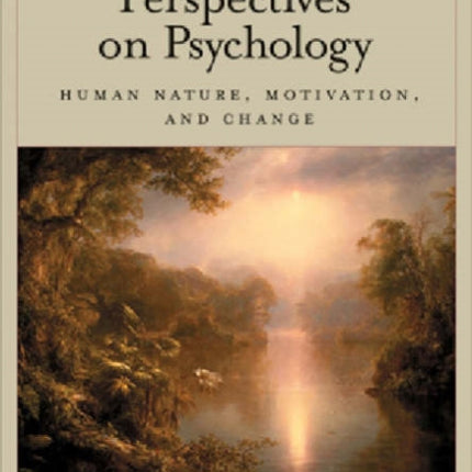 Judeo-Christian Perspectives on Psychology: Human Nature, Motivation, and Change