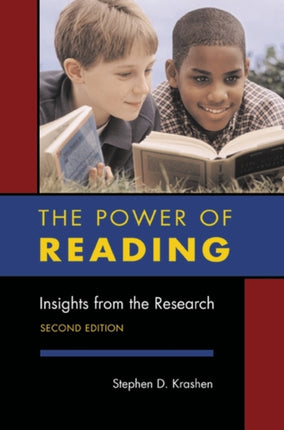 The Power of Reading: Insights from the Research