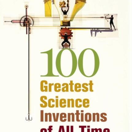 100 Greatest Science Inventions of All Time
