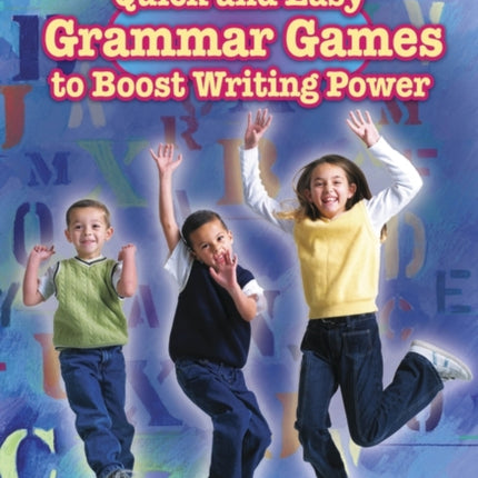 Quick and Easy Grammar Games to Boost Writing Power
