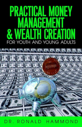 Practical Money Management & Wealth Creation