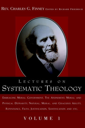 Lectures on Systematic Theology Volume 1