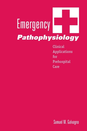 Emergency Pathophysiology: Clinical Applications
