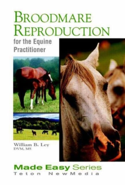 Broodmare Reproduction for the Equine Practitioner (Book+CD)