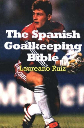 Spanish Goalkeeping Bible