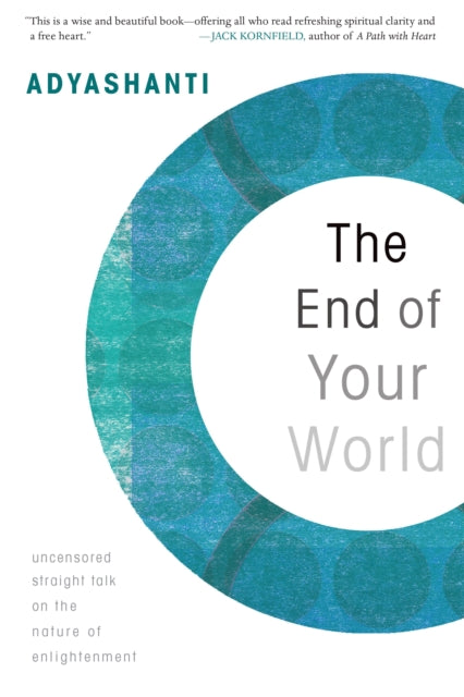 End of Your World: Uncensored Straight Talk on
