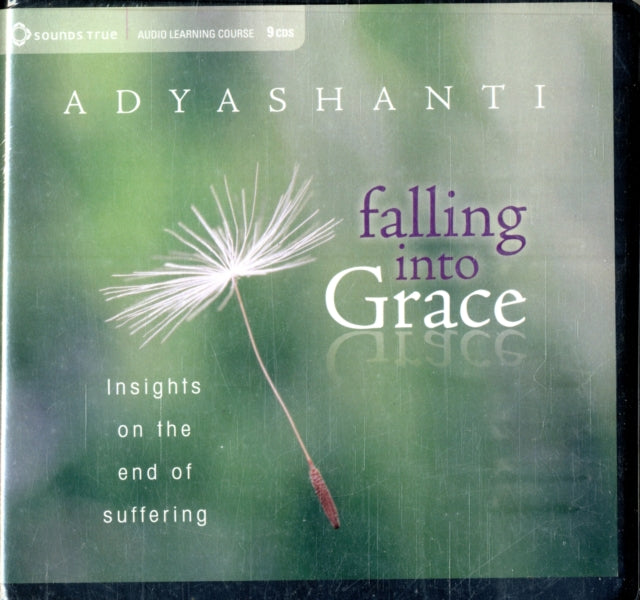 Falling into Grace: Insights on the End of Suffering