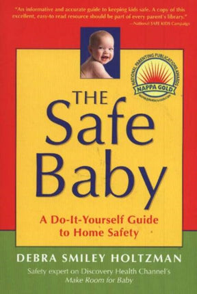 Safe Baby: A Do-It-Yourself Guide for Home Safety