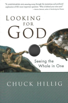 Looking for God: Seeing the Whole in One