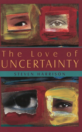 Love of Uncertainty