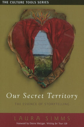 Our Secret Territory: The Essence of Storytelling