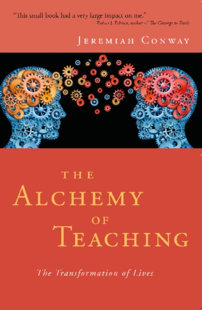 Alchemy of Teaching: The Transformation of Lives