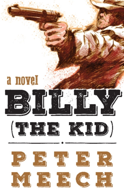 BILLY (THE KID): a novel