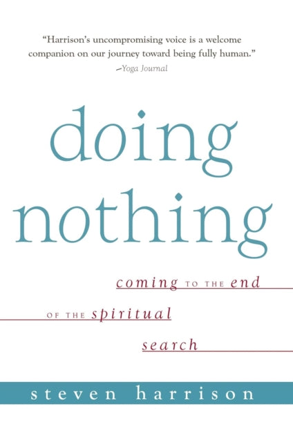 Doing Nothing: Coming to the End of the Spiritual Search