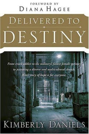Delivered to Destiny