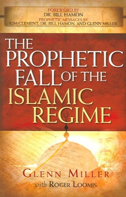 The Prophetic Fall of the Islamic Regime