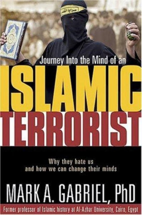 Journey into the Mind of an Islamic Terrorist